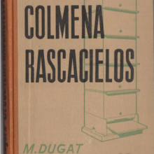 Peripecias de un apicultor novato. Colmena rascacielos